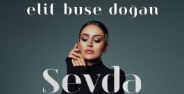 ELİF BUSE DOĞAN'DAN ''SEVDA''