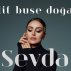 ELİF BUSE DOĞAN'DAN ''SEVDA''